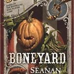 Deadlands: Boneyard by Seanan McGuire (book review). Deadlands: Boneyard by Seanan McGuire (book review).
