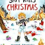 Sam Kills Christmas by Thomas Ridgewell, Dorina Herdewijn and Eddie Bowley (book review). Sam Kills Christmas by Thomas Ridgewell, Dorina Herdewijn and Eddie Bowley (book review).