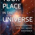 Your Place In The Universe by Paul M. Sutter (book review). Your Place In The Universe by Paul M. Sutter (book review).