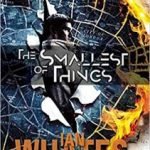 The Smallest Of Things by Ian Whates (book review). The Smallest Of Things by Ian Whates (book review).
