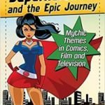 Superheroines And The Epic Journey by Valerie Estelle Frankel (book review) Superheroines And The Epic Journey by Valerie Estelle Frankel (book review)