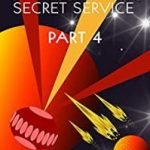 Quick-Kill and the Galactic Secret Service (Part 4) by K.J. Heritage. Quick-Kill and the Galactic Secret Service (Part 4) by K.J. Heritage.
