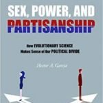 Sex, Power And Partisanship by Hector A. Garcia (book review). Sex, Power And Partisanship by Hector A. Garcia (book review).