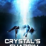 Crystal’s Shadow (horror UFO film: trailer). Crystal’s Shadow (horror UFO film: trailer).