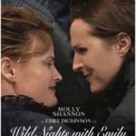 Wild Nights With Emily (2019) (a film review by Mark R. Leeper). Wild Nights With Emily (2019) (a film review by Mark R. Leeper).