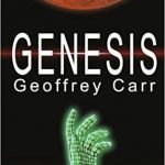 Genesis by Geoffrey Carr (book review). Genesis by Geoffrey Carr (book review).