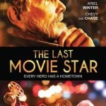 The Last Movie Star (2019) (a film review by Mark R. Leeper) The Last Movie Star (2019) (a film review by Mark R. Leeper)
