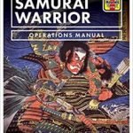 Samurai Warrior Operations Manual by Chris McNab (book review). Samurai Warrior Operations Manual by Chris McNab (book review).