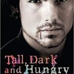 Tall, Dark And Hungry (Argeneau Family book 4) by Lynsay Sands (book review). Tall, Dark And Hungry (Argeneau Family book 4) by Lynsay Sands (book review).