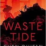 Waste Tide by Chen Quifan translated by Ken Liu (book review). Waste Tide by Chen Quifan translated by Ken Liu (book review).