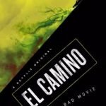 El Camino: A Breaking Bad Movie (cri-fi movie trailer). El Camino: A Breaking Bad Movie (cri-fi movie trailer).