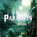 Parasites: The Kon-Tiki Quartet: Part Two by Eric Brown and Keith Brooke (book review). Parasites: The Kon-Tiki Quartet: Part Two by Eric Brown and Keith Brooke (book review).