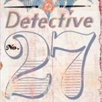Batman: Detective No. 27 by Michael Uslan and Peter Snejbjerg (graphic novel review). Batman: Detective No. 27 by Michael Uslan and Peter Snejbjerg (graphic novel review).