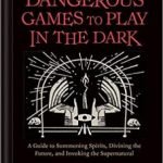 Dangerous Games To Play In The Dark by Lucia Peters (book review). Dangerous Games To Play In The Dark by Lucia Peters (book review).