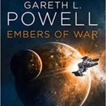 Embers Of War (book 1) by Gareth L Powell (book review). Embers Of War (book 1) by Gareth L Powell (book review).