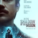 In the Shadow of the Moon (Netflix time travel movie: trailer). In the Shadow of the Moon (Netflix time travel movie: trailer).