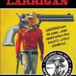 Fleetway Picture Library Classics Presents Larrigan (book review). Fleetway Picture Library Classics Presents Larrigan (book review).