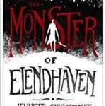 The Monster Of Elendhaven by Jennifer Giesbrecht (book review). The Monster Of Elendhaven by Jennifer Giesbrecht (book review).