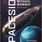 Spaceside (Planetside book 2) by Michael Mammay (book review). Spaceside (Planetside book 2) by Michael Mammay (book review).
