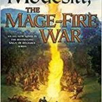 The Mage-Fire War (The Saga Of Recluce book 22) by L.E. Modesitt, Jr. (book review). The Mage-Fire War (The Saga Of Recluce book 22) by L.E. Modesitt, Jr. (book review).
