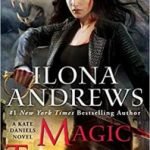 Magic Triumphs (A Kate Daniels novel book 10) by Ilona Andrews (book review). Magic Triumphs (A Kate Daniels novel book 10) by Ilona Andrews (book review).