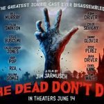 The Dead Don’t Die (a film review by: Mark Leeper). The Dead Don’t Die (a film review by: Mark Leeper).