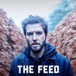 The Feed (Amazon Prime science fiction TV series: trailer). The Feed (Amazon Prime science fiction TV series: trailer).