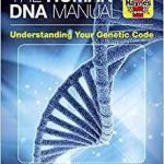 The Human DNA Manual: Understanding Your Genetic Code by Dr. Melita Irving (book review). The Human DNA Manual: Understanding Your Genetic Code by Dr. Melita Irving (book review).