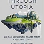 Journey Through Utopia by Marie Louise Berneri (book review). Journey Through Utopia by Marie Louise Berneri (book review).