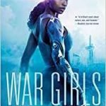 War Girls by Tochi Onyebuchi (book review). War Girls by Tochi Onyebuchi (book review).