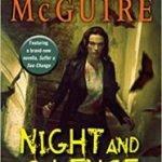Night And Silence (October Daye book 12) by Seanan McGuire (book review). Night And Silence (October Daye book 12) by Seanan McGuire (book review).
