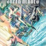 Justice League: The World’s Greatest Super-Heroes by Alex Ross and Paul Dini (graphic novel review). Justice League: The World’s Greatest Super-Heroes by Alex Ross and Paul Dini (graphic novel review).