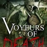 Voyeurs Of Death by Shaun Jeffrey (book review). Voyeurs Of Death by Shaun Jeffrey (book review).