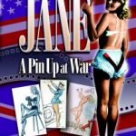Jane: A Pin-Up At War by Andy Saunders (book review). Jane: A Pin-Up At War by Andy Saunders (book review).
