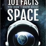 101 Facts You Didn’t Know About Space by Mark Thompson (book review). 101 Facts You Didn’t Know About Space by Mark Thompson (book review).