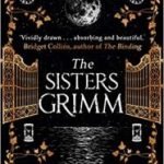 The Sisters Grimm: A Novel by Menna van Praag (book review). The Sisters Grimm: A Novel by Menna van Praag (book review).