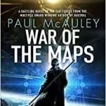 War Of The Maps by Paul McAuley (book review). War Of The Maps by Paul McAuley (book review).