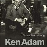 Ken Adam: The Art Of Production Design by Christopher Frayling (book review). Ken Adam: The Art Of Production Design by Christopher Frayling (book review).