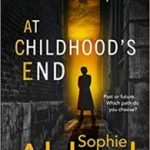 At Childhood’s End by Sophie Aldred with Steve Cole and Mike Tucker (book review). At Childhood’s End by Sophie Aldred with Steve Cole and Mike Tucker (book review).