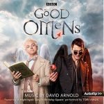 Good Omens: The Soundtrack by David Arnold (soundtrack CD review). Good Omens: The Soundtrack by David Arnold (soundtrack CD review).