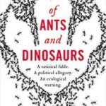 Of Ants And Dinosaurs by Cixin Liu (book review). Of Ants And Dinosaurs by Cixin Liu (book review).