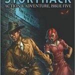 Storyhack Action & Adventure Issue Five (e-magazine review). Storyhack Action & Adventure Issue Five (e-magazine review).