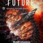 Future Science Fiction Digest #7 June 2020 (e-magazine review). Future Science Fiction Digest #7 June 2020 (e-magazine review).