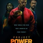 Project Power (Netflix superhero film: trailer). Project Power (Netflix superhero film: trailer).
