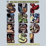 Superheroes! by Laurence Maslon and Michael Kantor (book review). Superheroes! by Laurence Maslon and Michael Kantor (book review).