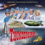 Thunderbirds: music by Barry Gray (CD review). Thunderbirds: music by Barry Gray (CD review).