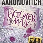 The October Man (A River Of London novella book 2) by Ben Aaronovitch (book review) The October Man (A River Of London novella book 2) by Ben Aaronovitch (book review)