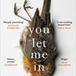 You Let Me In by Camilla Bruce (book review). You Let Me In by Camilla Bruce (book review).