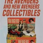 The Avengers And New Avengers Collectibles by John Buss (book review). The Avengers And New Avengers Collectibles by John Buss (book review).