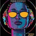 OMNI: Volume 1: The Doctor Is In by Devin Grayson, Alitha E Martinez, Meredith Laxton and Bryan Valenza (graphic novel review). OMNI: Volume 1: The Doctor Is In by Devin Grayson, Alitha E Martinez, Meredith Laxton and Bryan Valenza (graphic novel review).